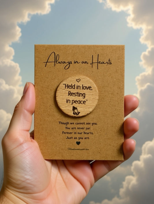 Memorial Pocket Hug - Always in our Hearts - "Held in love"