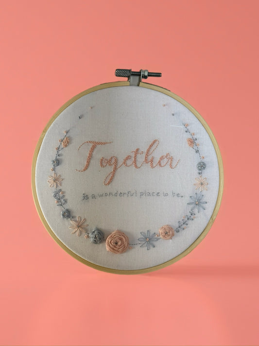 Hand Embroidered Hoop Wall Art – “Together Is a Wonderful Place to Be” | Love & Family Decor